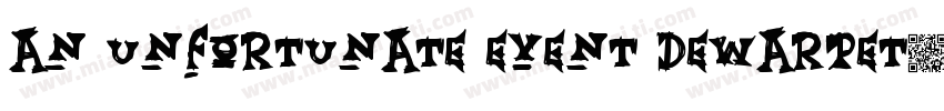 an unfortunate event dewarpet字体转换